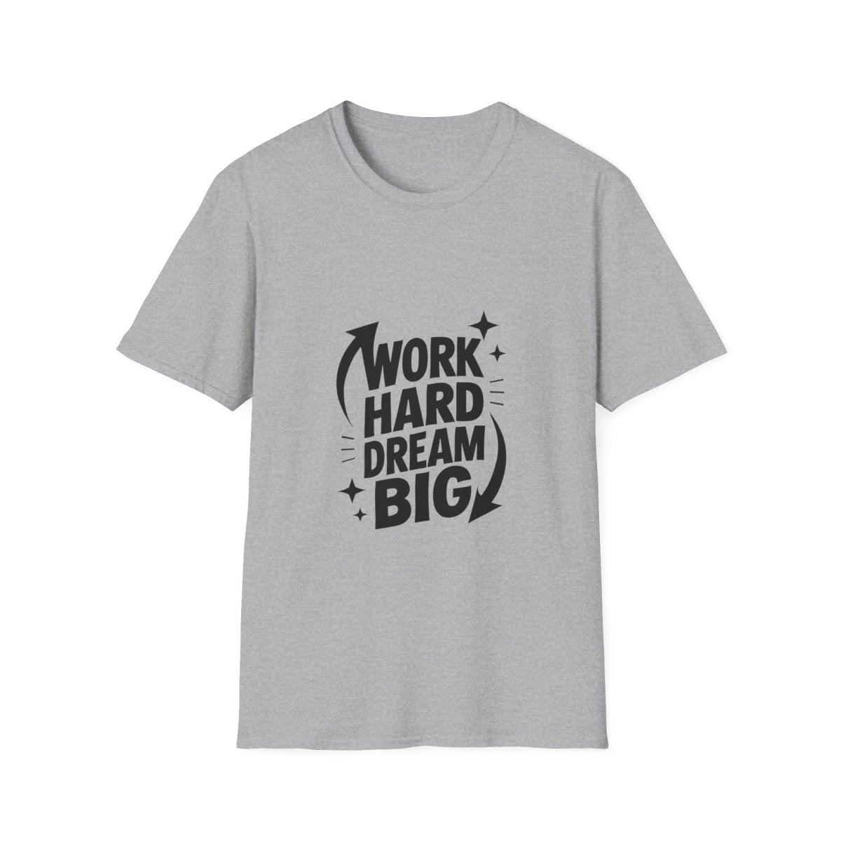 Dream Big Work Hard | Hustle Motivation Tee - Positivity Prints