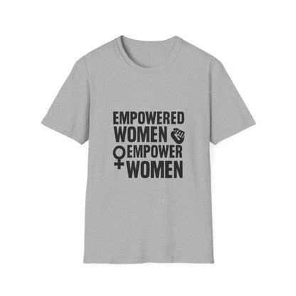 Empowered Women Empower Women | Empowerment Tee - Positivity Prints