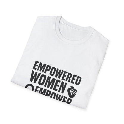 Empowered Women Empower Women | Empowerment Tee - Positivity Prints