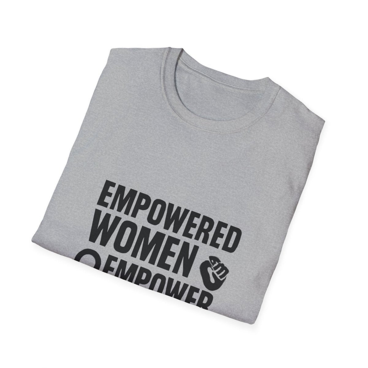 Empowered Women Empower Women | Empowerment Tee - Positivity Prints