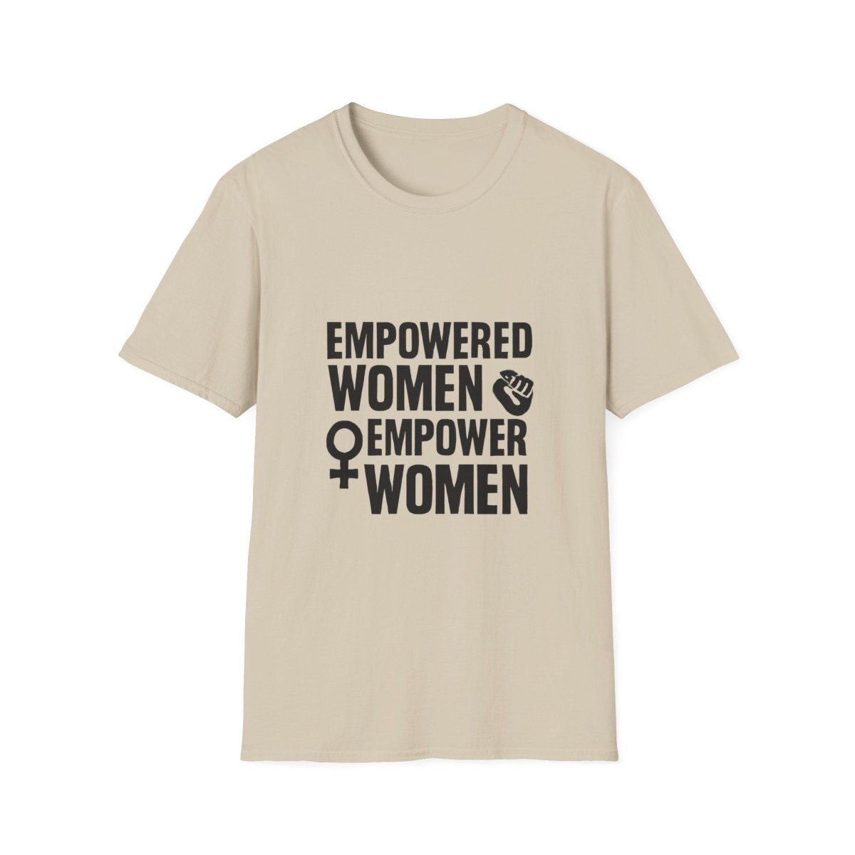 Empowered Women Empower Women | Empowerment Tee - Positivity Prints