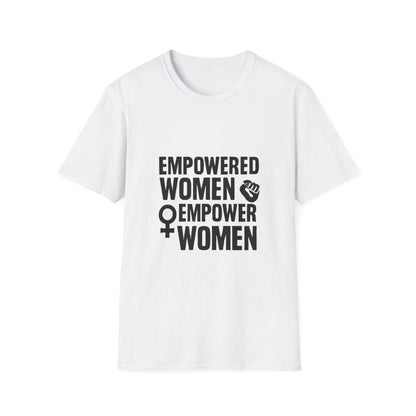 Empowered Women Empower Women | Empowerment Tee - Positivity Prints