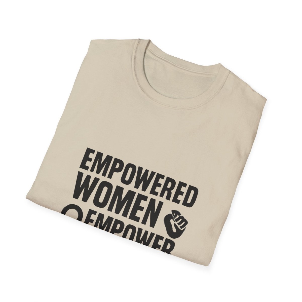 Empowered Women Empower Women | Empowerment Tee - Positivity Prints