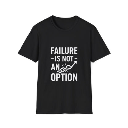 Failure Is Not An Option | Motivation Tee - Positivity Prints