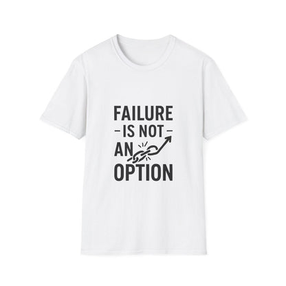 Failure Is Not An Option | Motivation Tee - Positivity Prints
