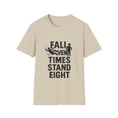 Fall Seven Times Stand Eight | Resilience Tee - Positivity Prints