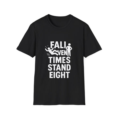 Fall Seven Times Stand Eight | Resilience Tee - Positivity Prints