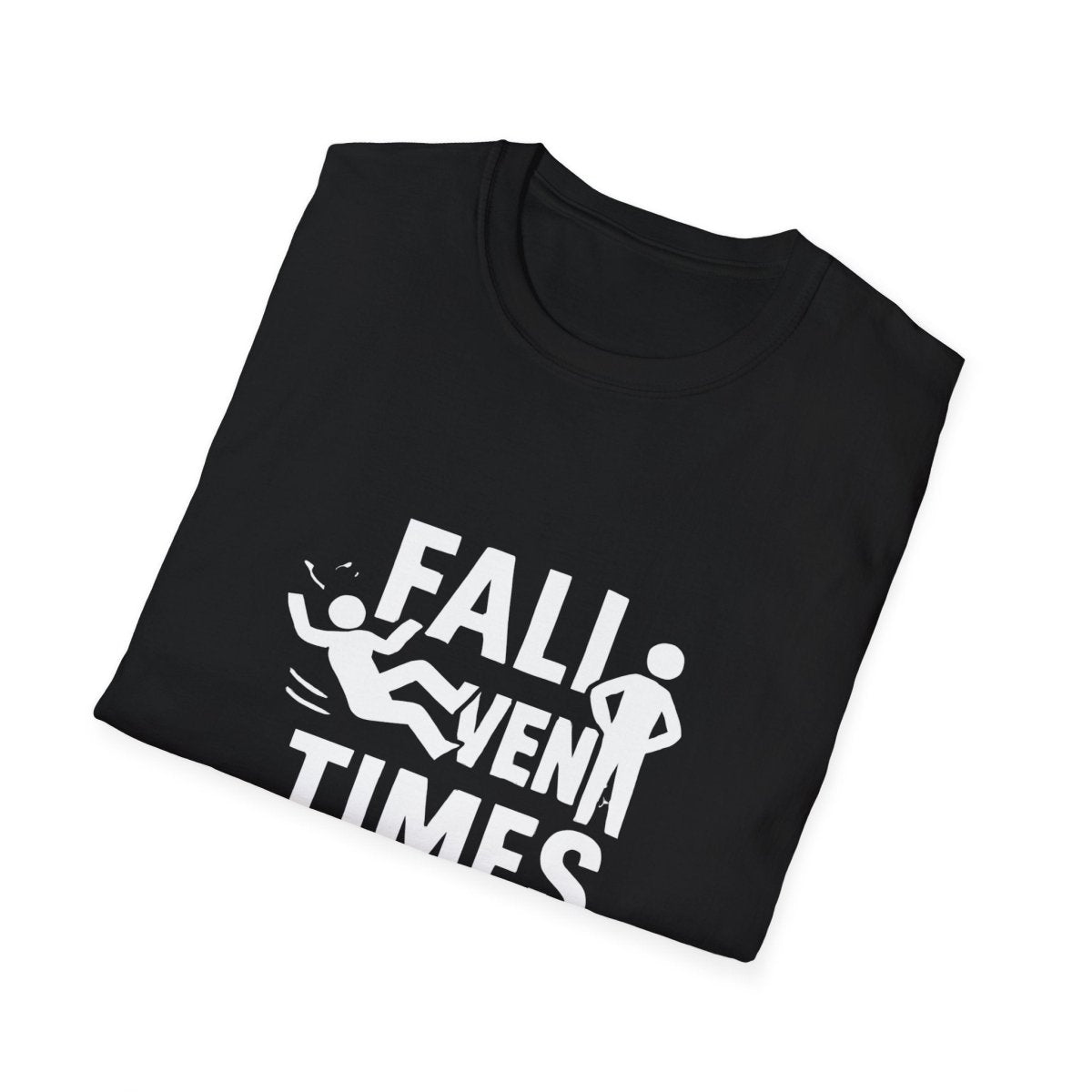 Fall Seven Times Stand Eight | Resilience Tee - Positivity Prints