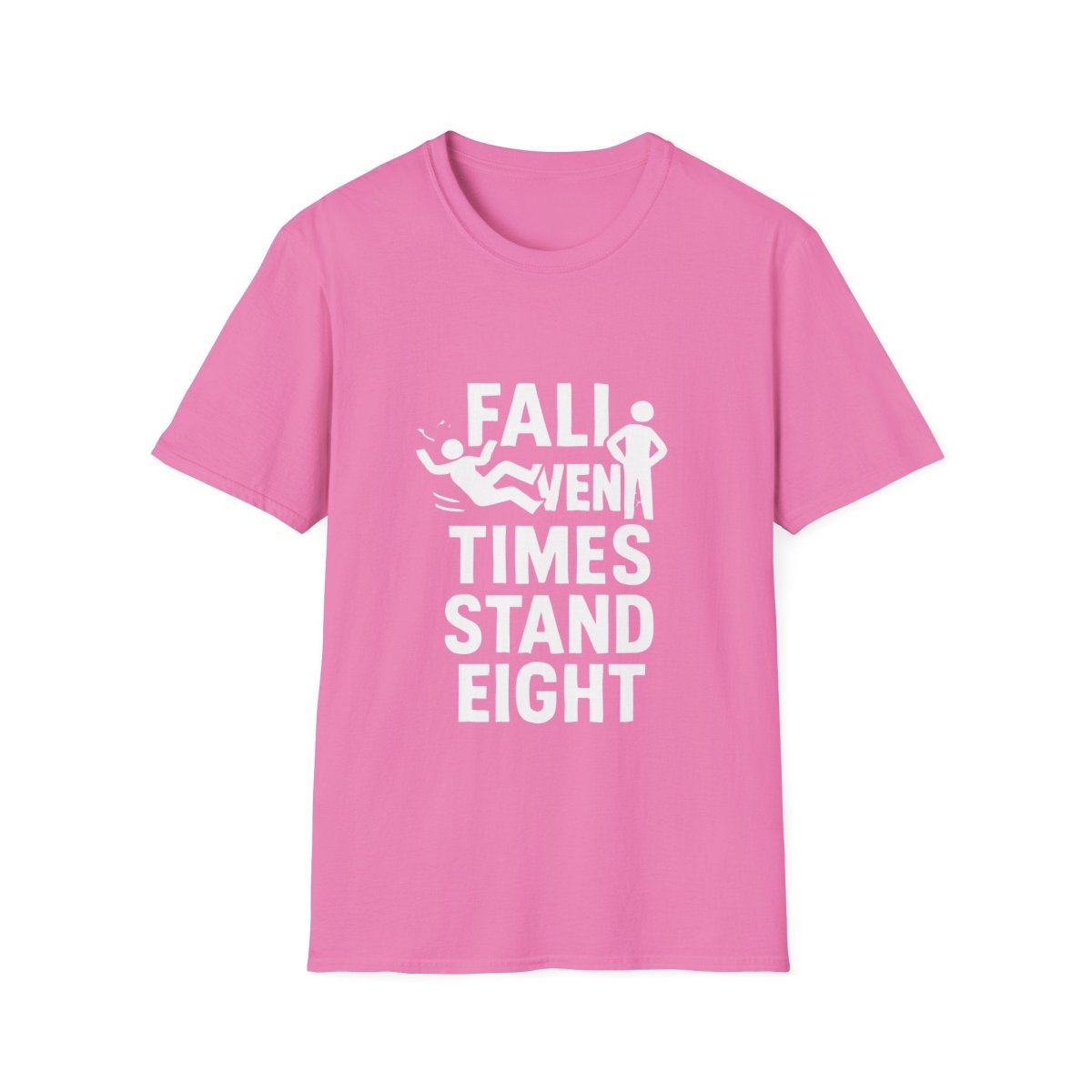 Fall Seven Times Stand Eight | Resilience Tee - Positivity Prints