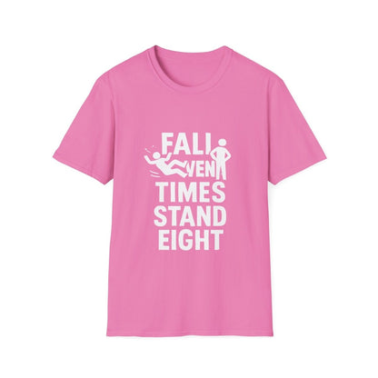 Fall Seven Times Stand Eight | Resilience Tee - Positivity Prints