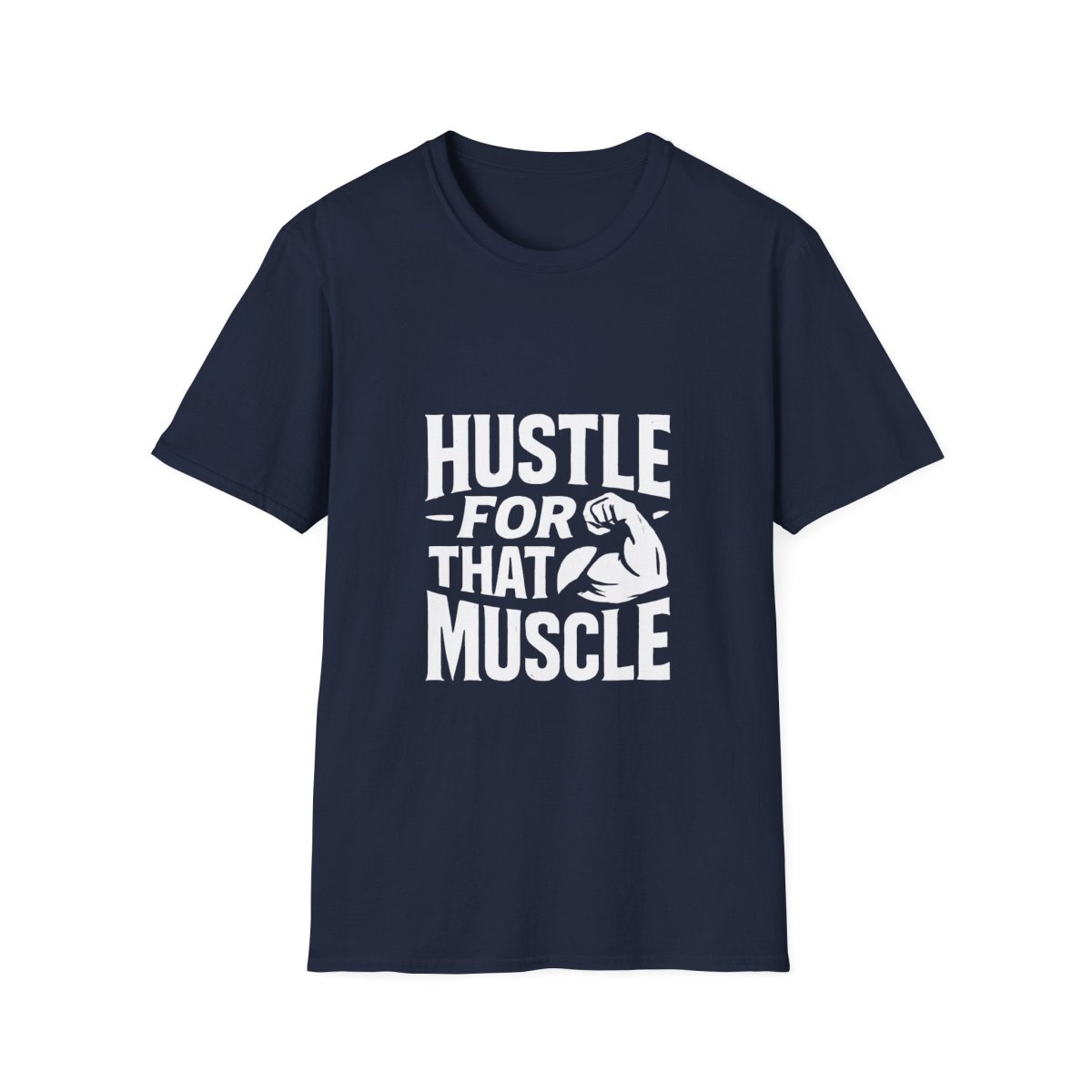 Hustle For That Muscle | Gym Motivation Tee - Positivity Prints