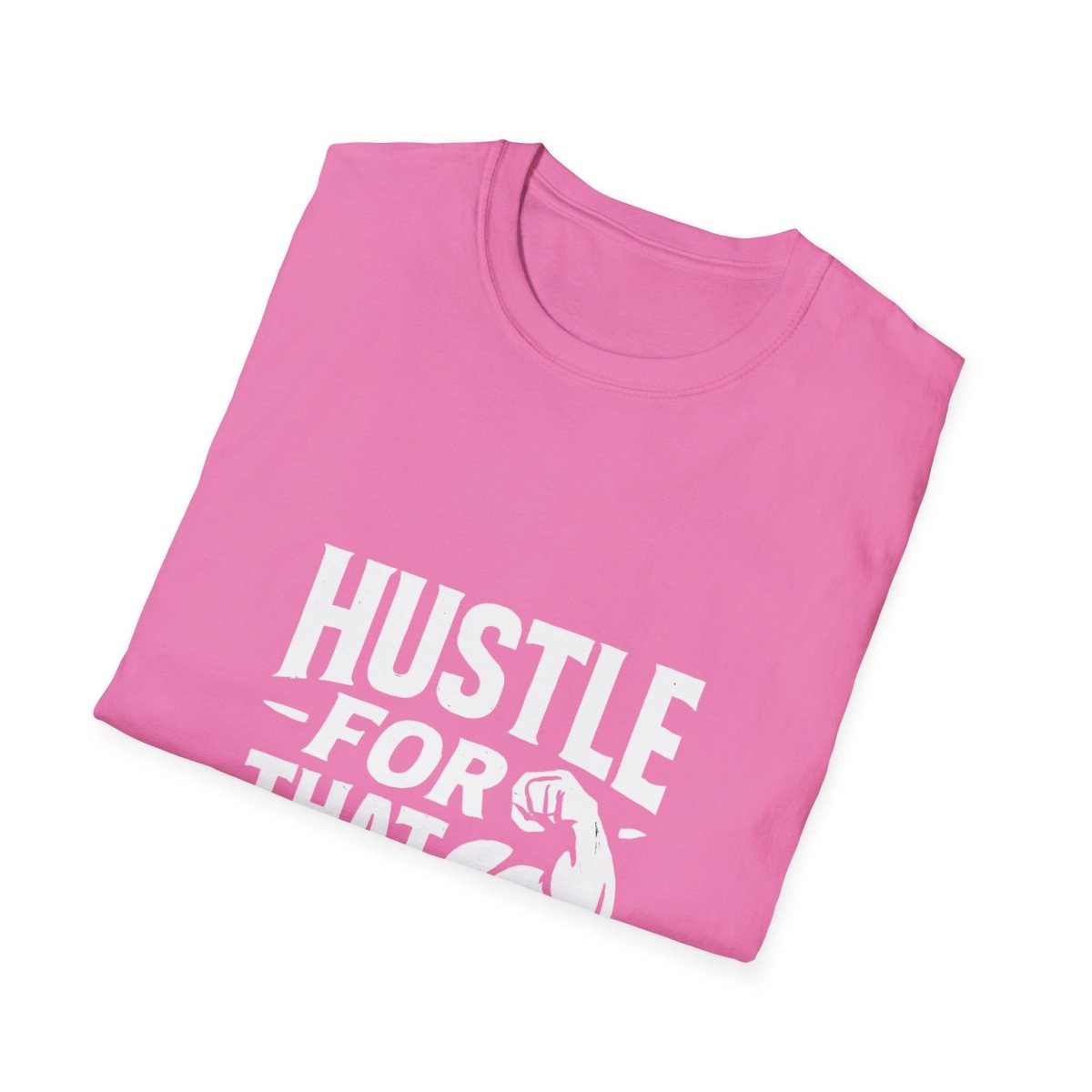 Hustle For That Muscle | Gym Motivation Tee - Positivity Prints