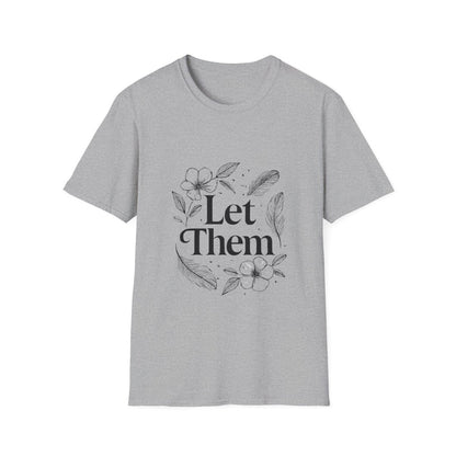 Let Them | Minimalist Mindset Tee - Positivity Prints