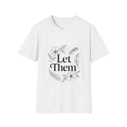 Let Them | Minimalist Mindset Tee - Positivity Prints