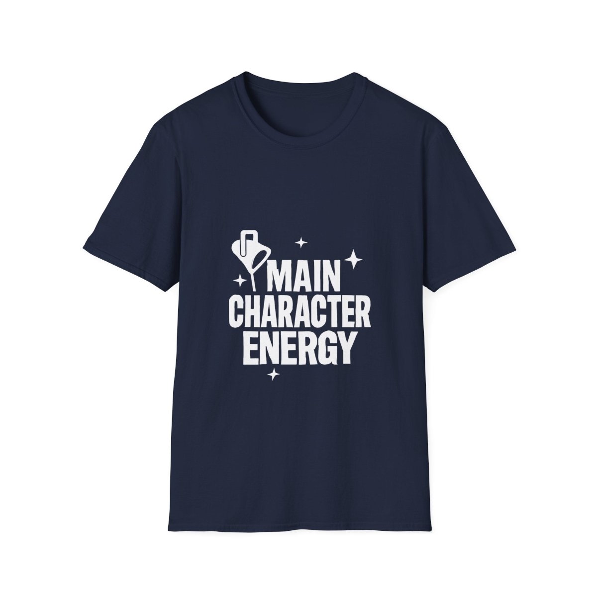 Main Character Energy | Confidence Tee - Positivity Prints