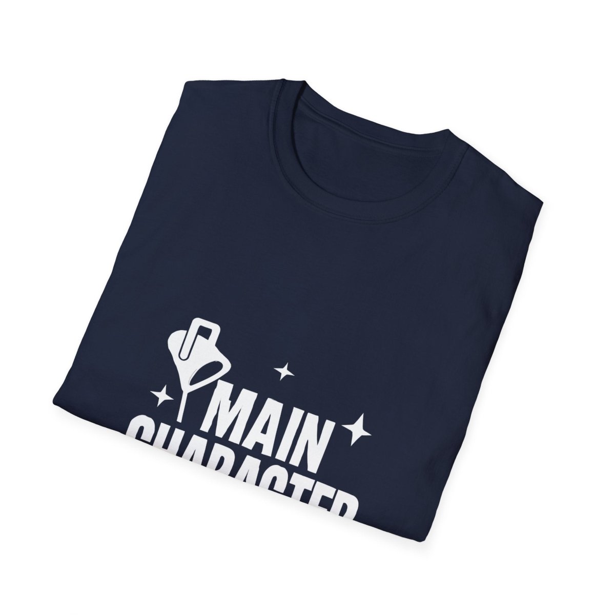 Main Character Energy | Confidence Tee - Positivity Prints