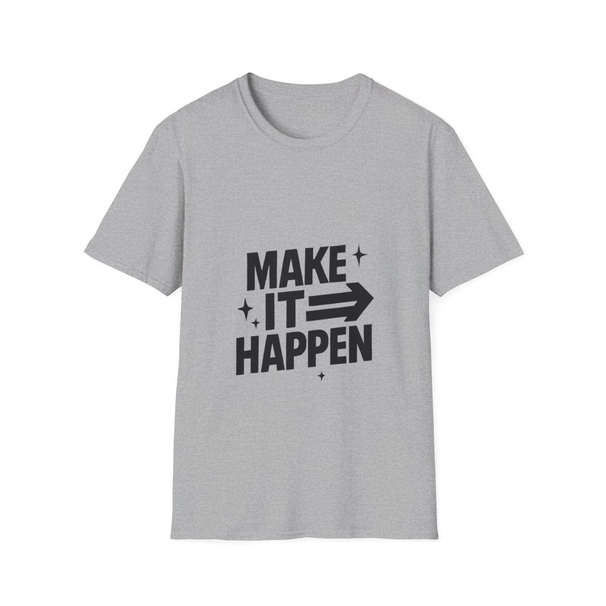 Make It Happen | Motivation Tee - Positivity Prints