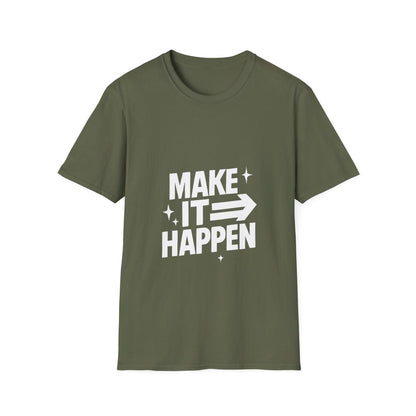Make It Happen | Motivation Tee - Positivity Prints