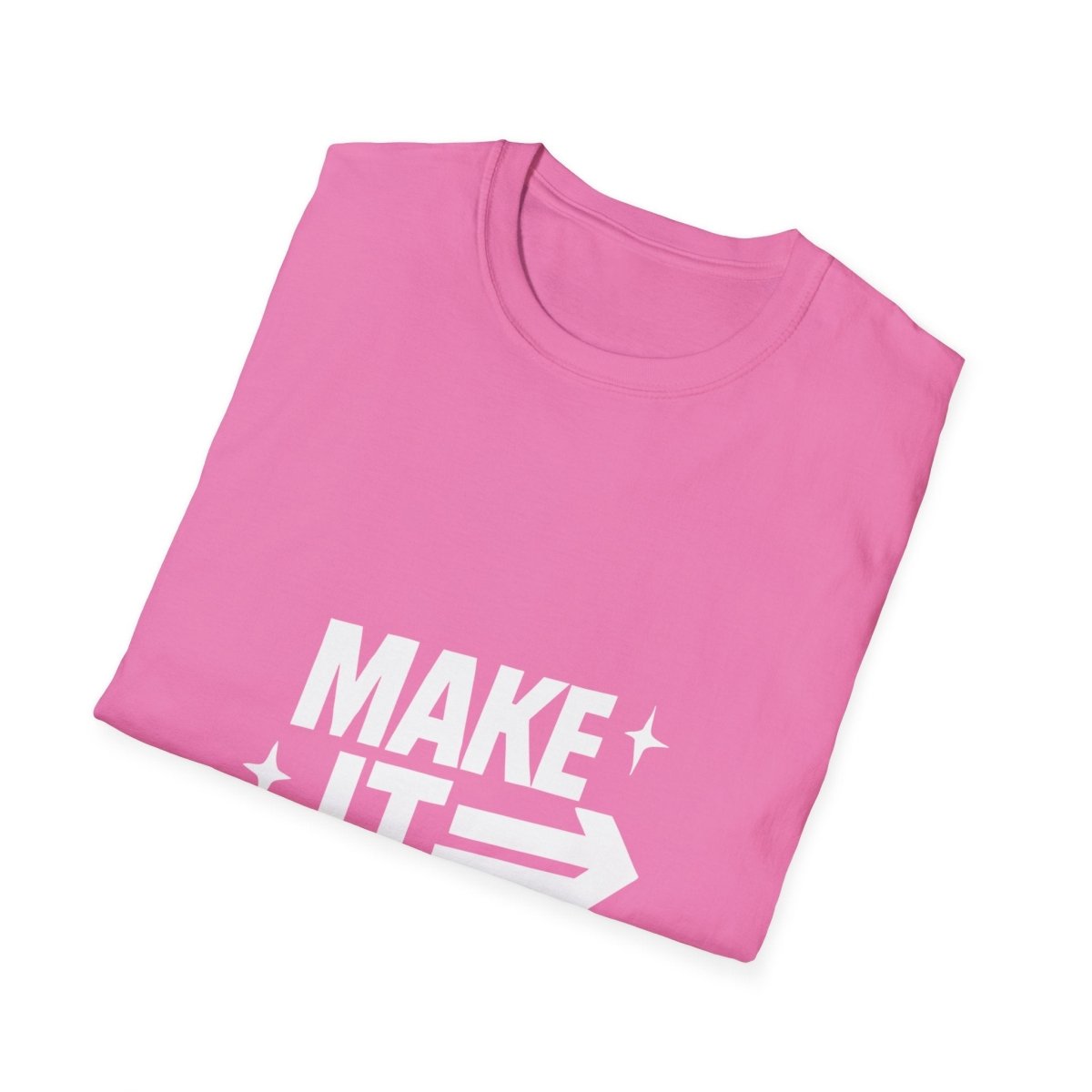 Make It Happen | Motivation Tee - Positivity Prints