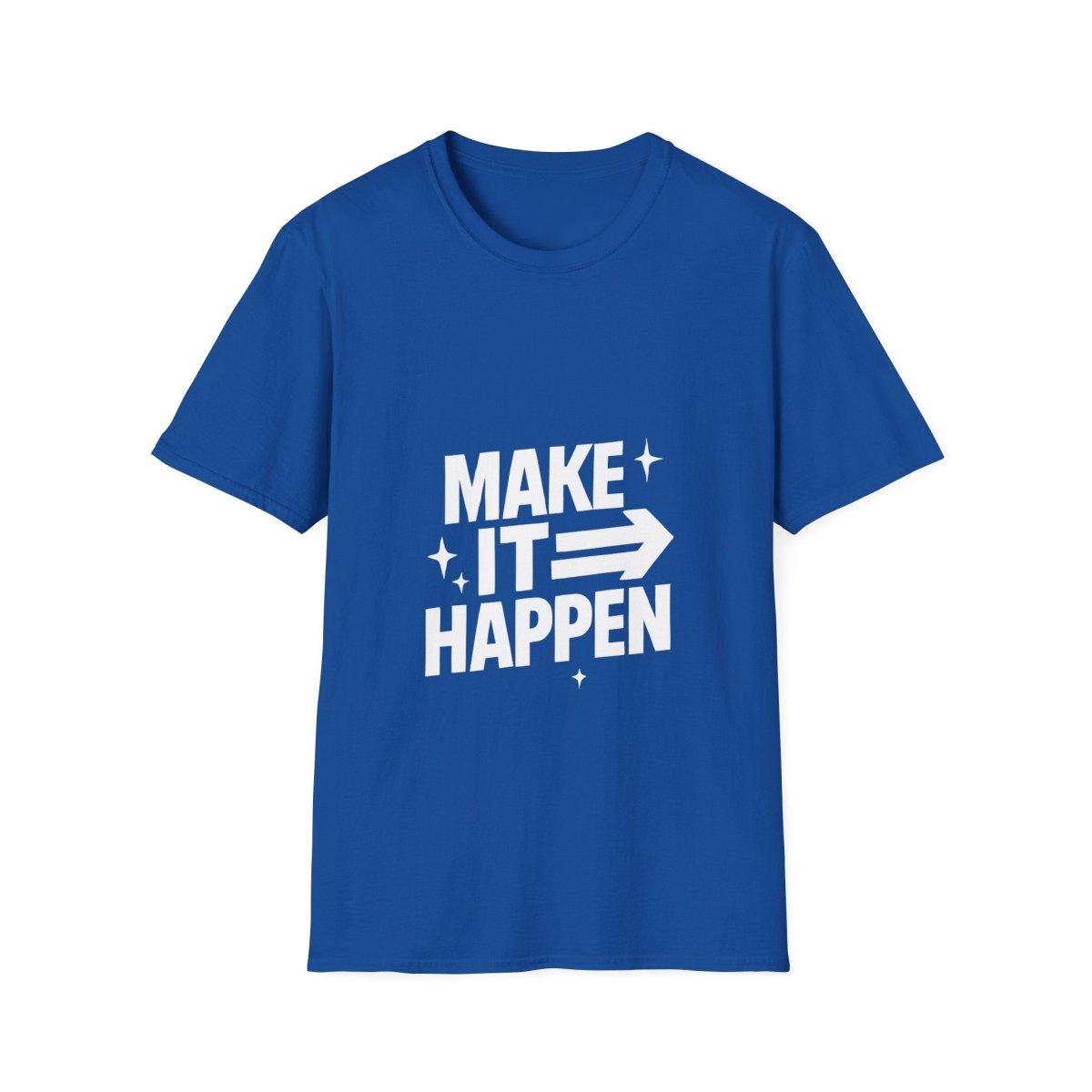 Make It Happen | Motivation Tee - Positivity Prints