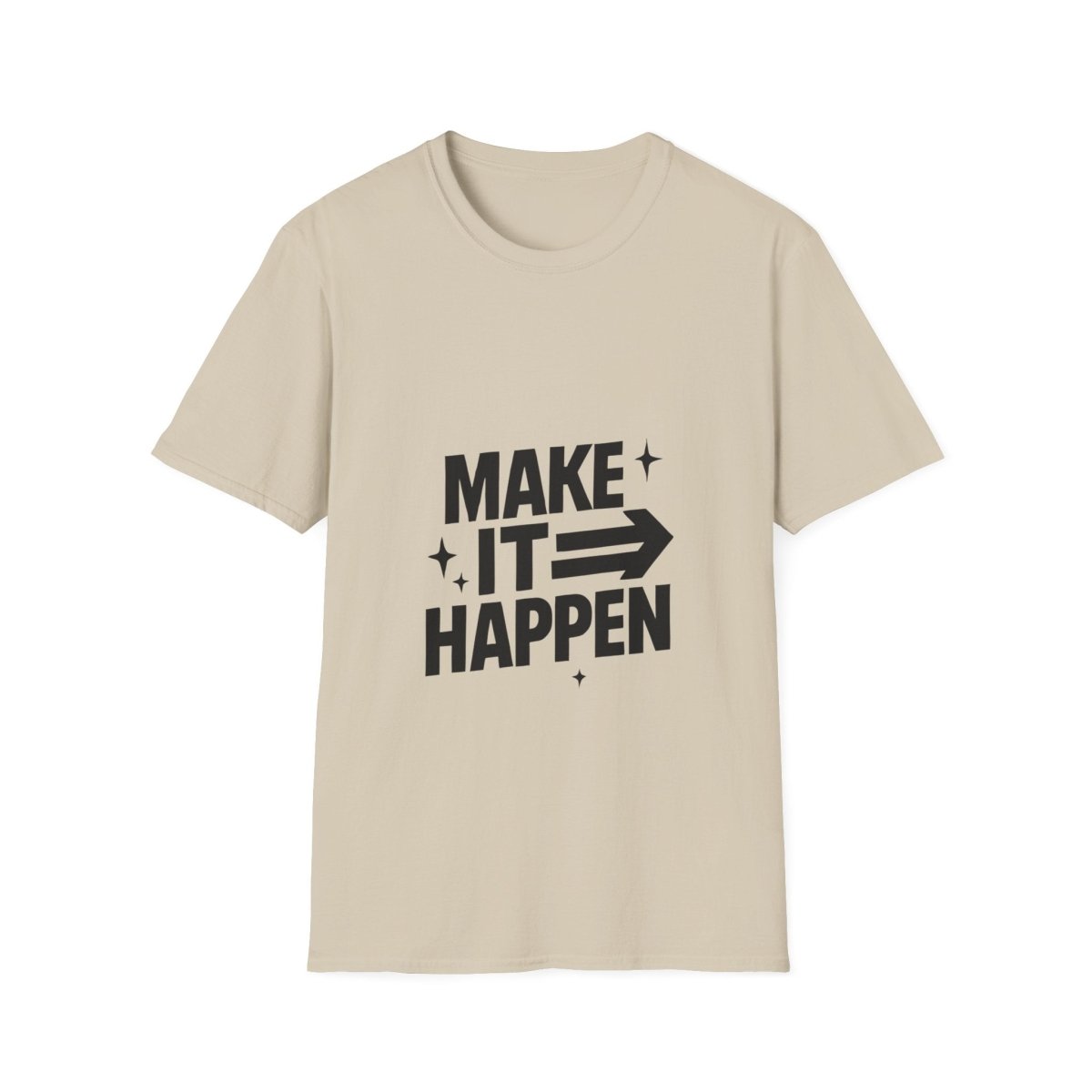 Make It Happen | Motivation Tee - Positivity Prints