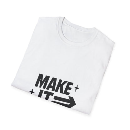 Make It Happen | Motivation Tee - Positivity Prints
