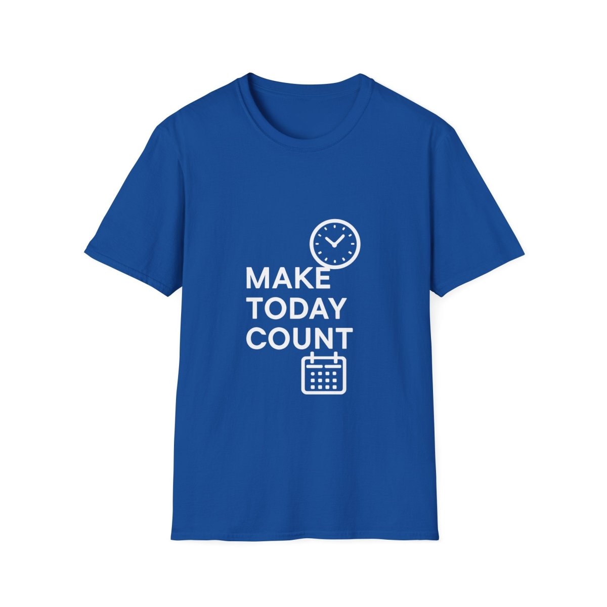 Make Today Count | Success Mindset Tee - Positivity Prints