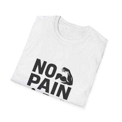 No Pain No Gain | Gym Motivation Tee - Positivity Prints