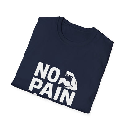 No Pain No Gain | Gym Motivation Tee - Positivity Prints