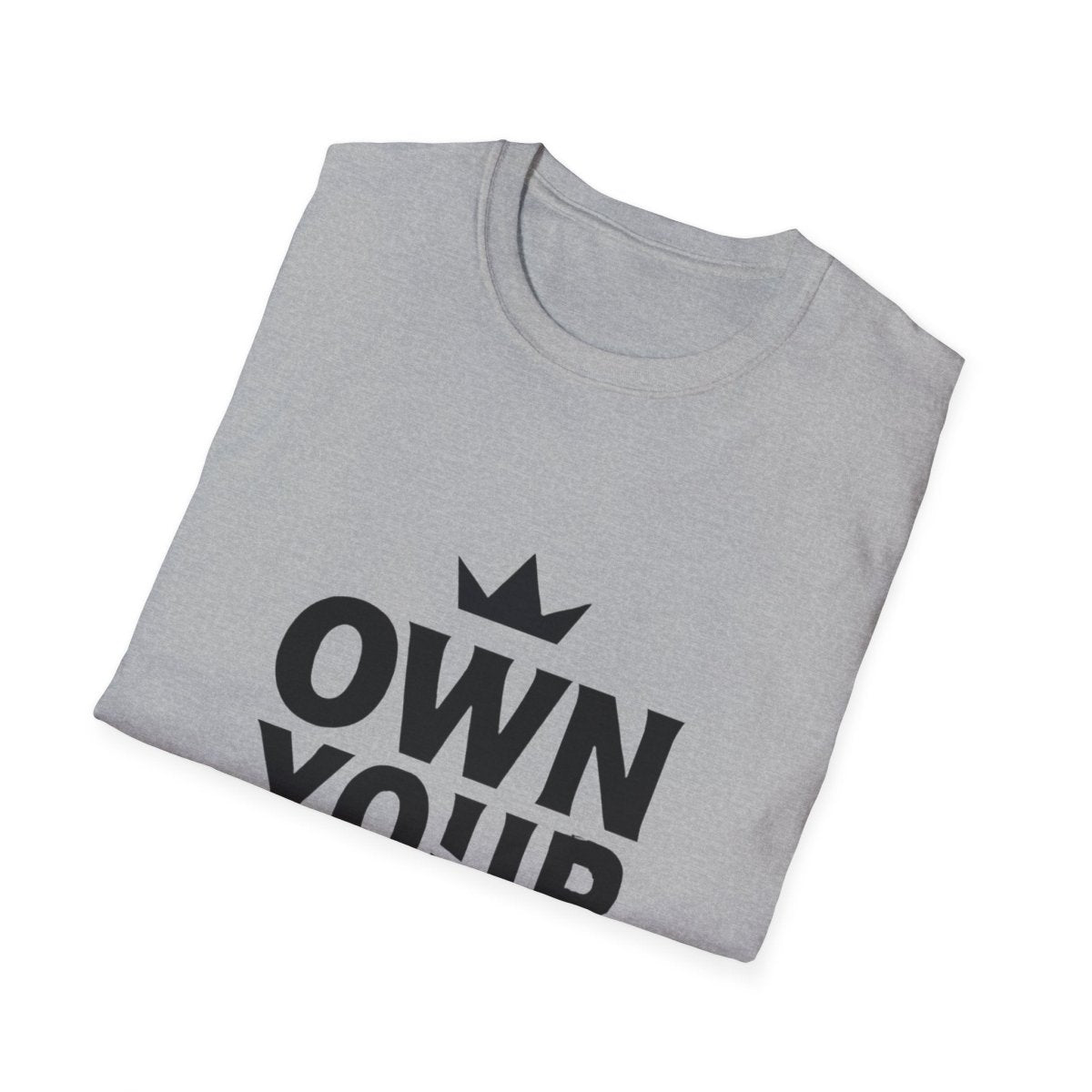 Own Your Power | Confidence Tee - Positivity Prints