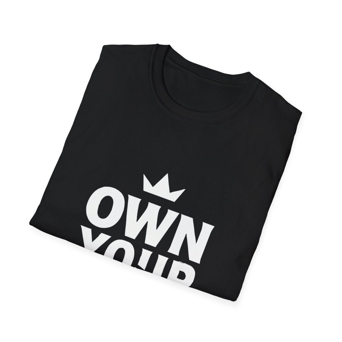 Own Your Power | Confidence Tee - Positivity Prints
