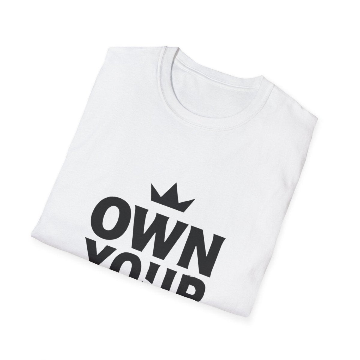 Own Your Power | Confidence Tee - Positivity Prints