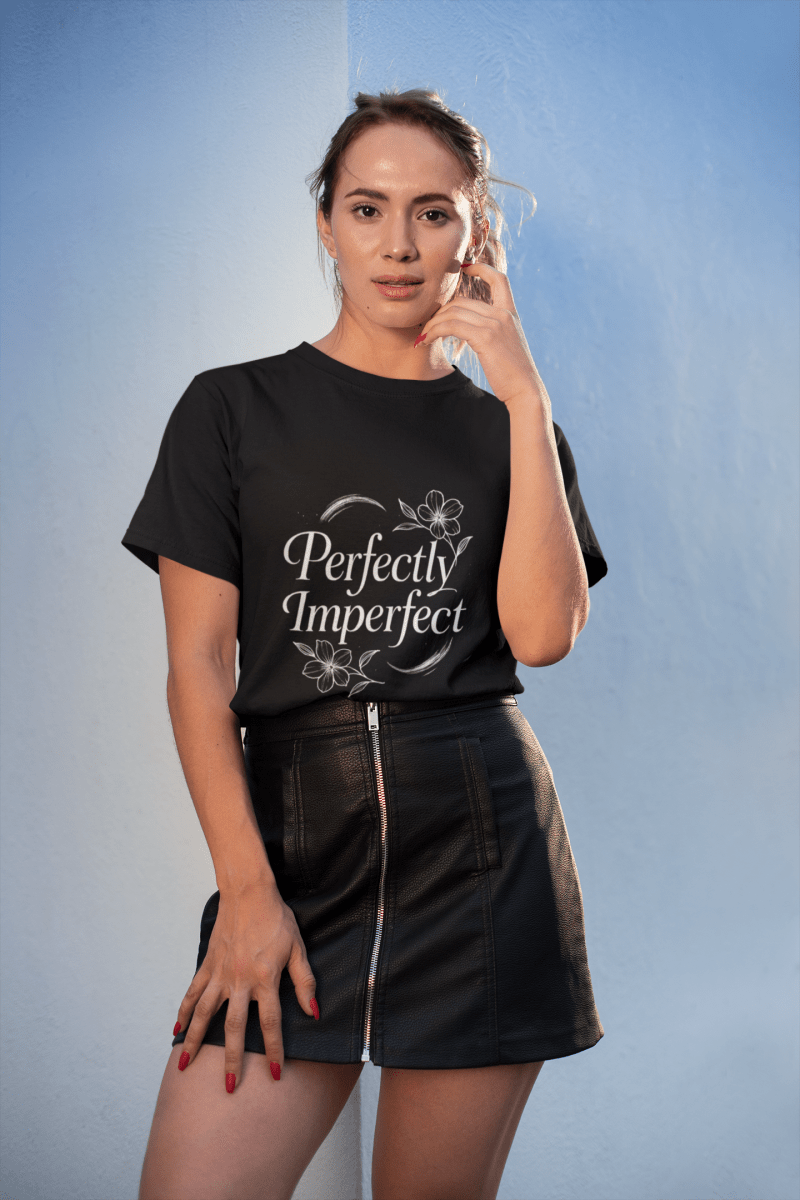 Perfectly Imperfect | Self Love Tee - Positivity Prints