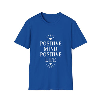 Positive Mind Positive Life | Positive Mindset Tee - Positivity Prints