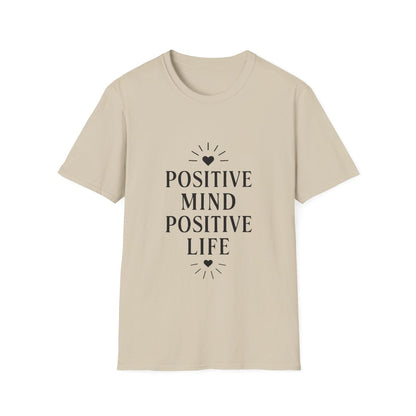 Positive Mind Positive Life | Positive Mindset Tee - Positivity Prints