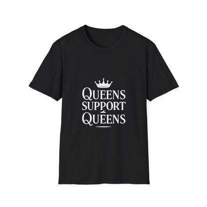 Queens Support Queens | Women Empowerment Tee - Positivity Prints