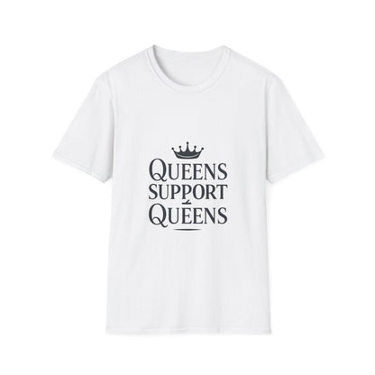 Queens Support Queens | Women Empowerment Tee - Positivity Prints