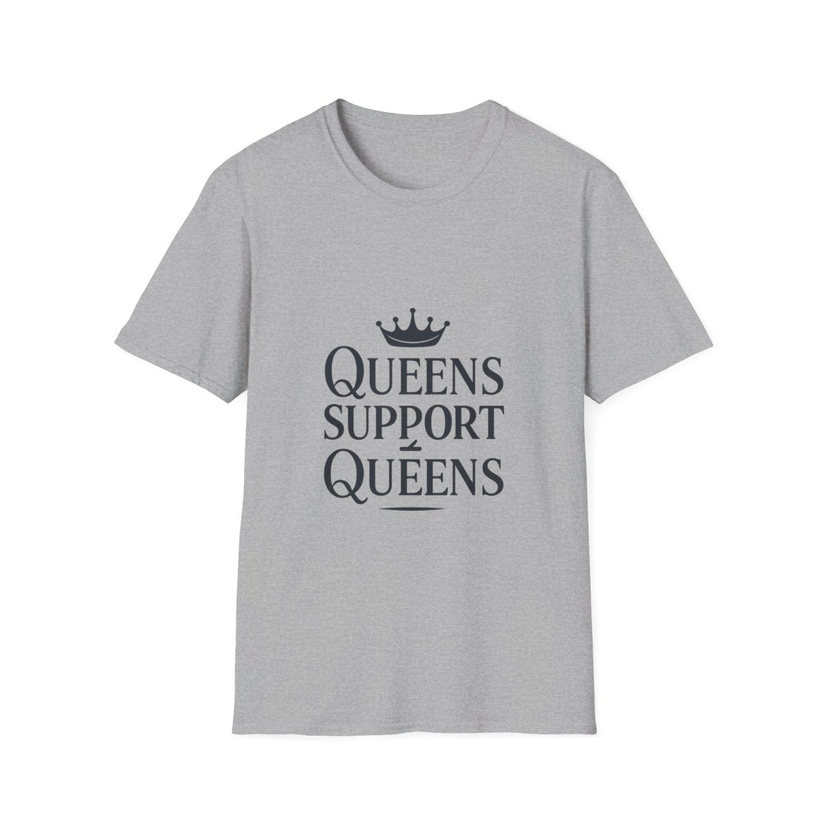 Queens Support Queens | Women Empowerment Tee - Positivity Prints