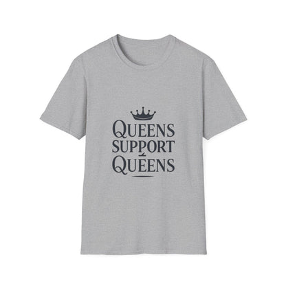 Queens Support Queens | Women Empowerment Tee - Positivity Prints