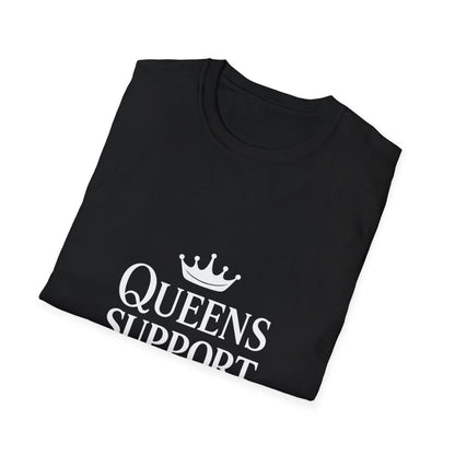 Queens Support Queens | Women Empowerment Tee - Positivity Prints