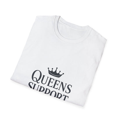 Queens Support Queens | Women Empowerment Tee - Positivity Prints