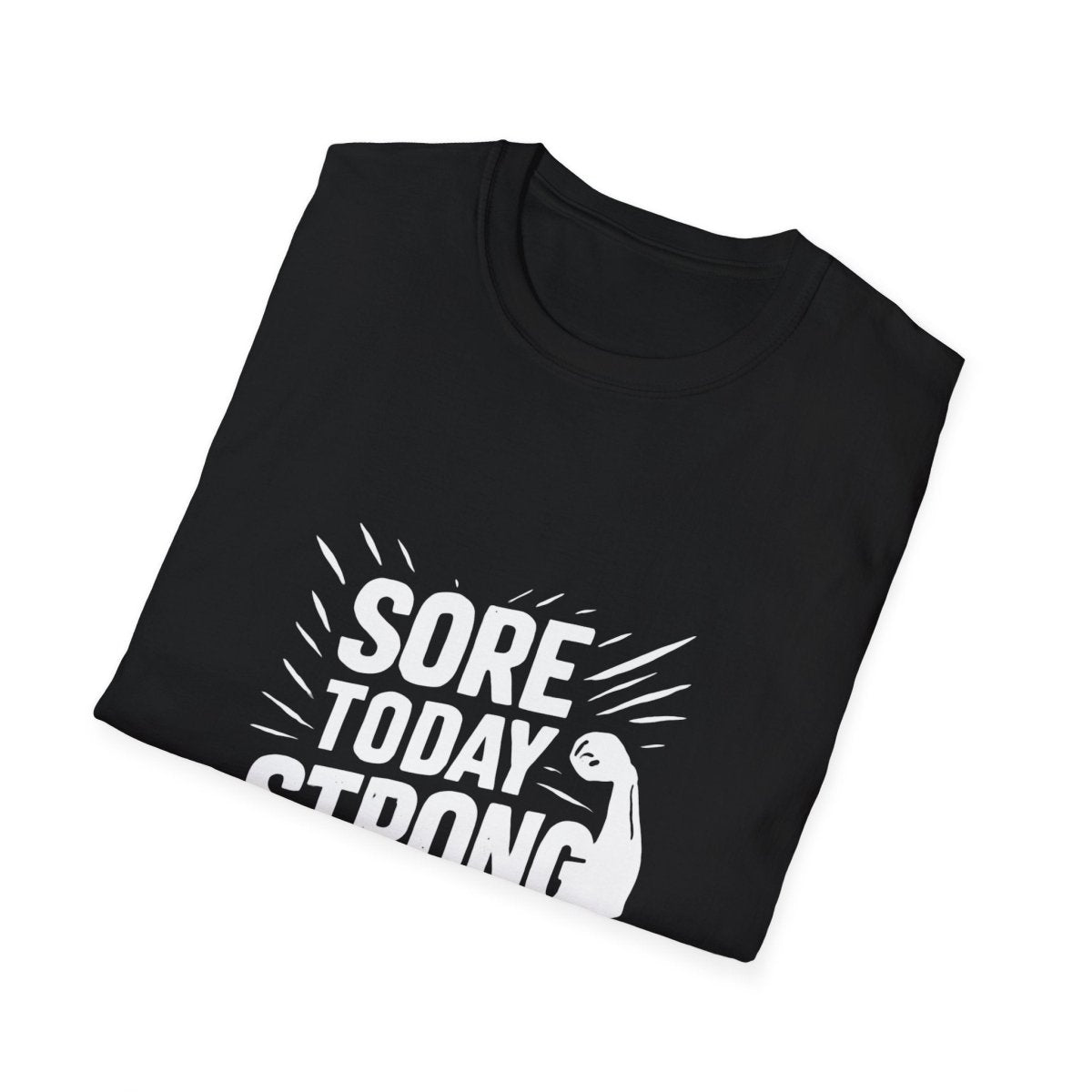 Sore Today Strong Tomorrow | Gym Recovery Tee - Positivity Prints
