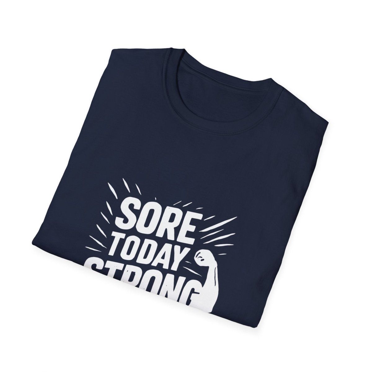 Sore Today Strong Tomorrow | Gym Recovery Tee - Positivity Prints