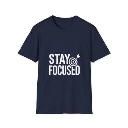 Stay Focused | Mindset Motivation Tee - Positivity Prints