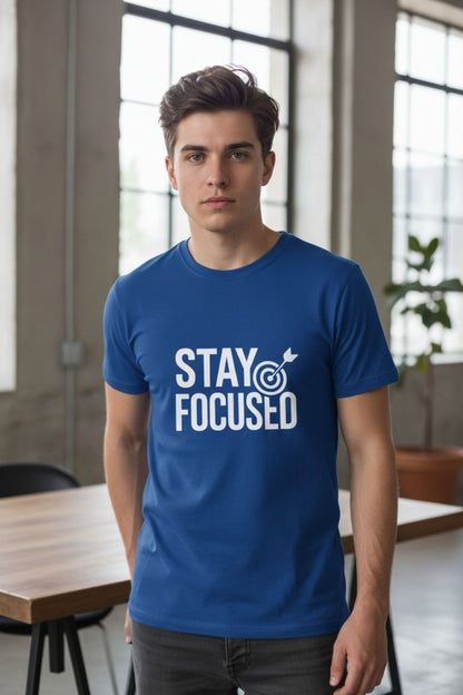 Stay Focused | Mindset Motivation Tee - Positivity Prints