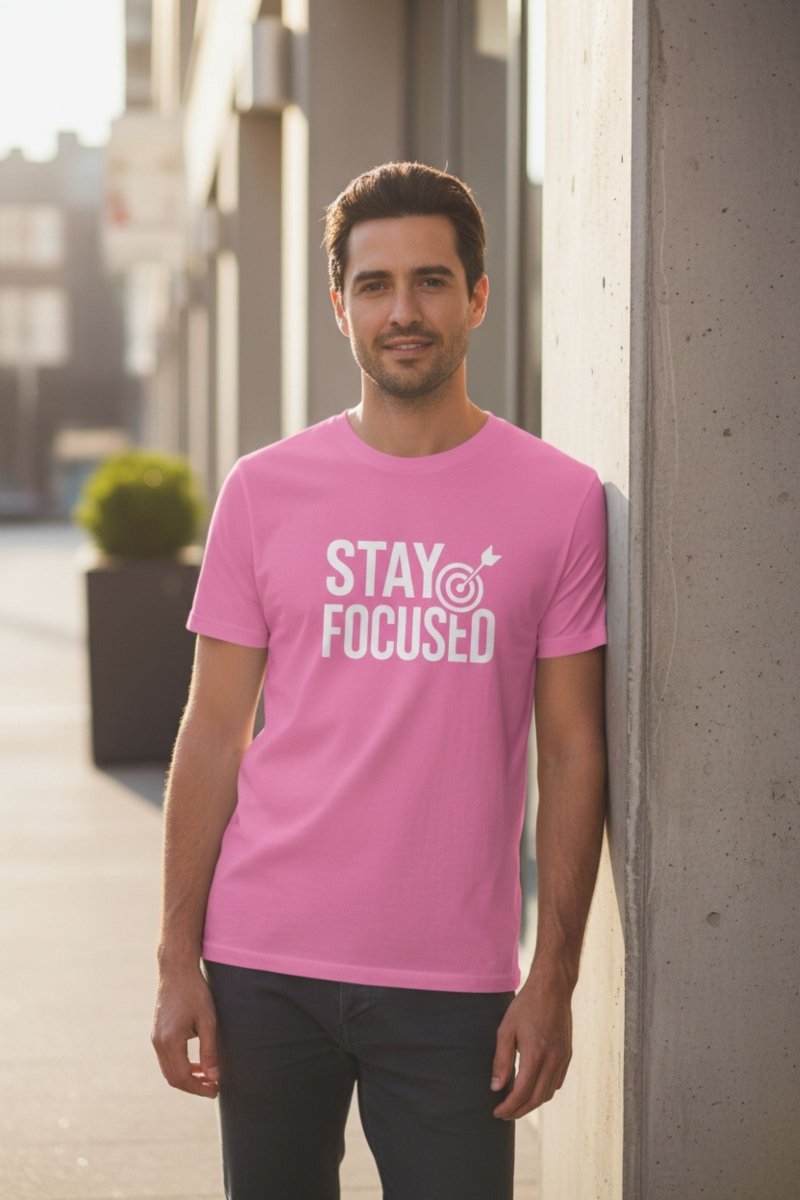 Stay Focused | Mindset Motivation Tee - Positivity Prints