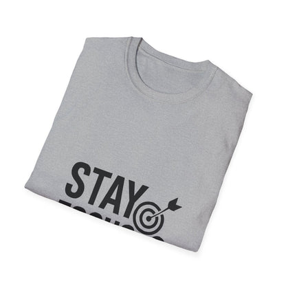 Stay Focused | Mindset Motivation Tee - Positivity Prints