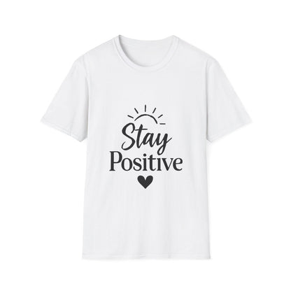 Stay Positive | Positive Mindset Tee - Positivity Prints