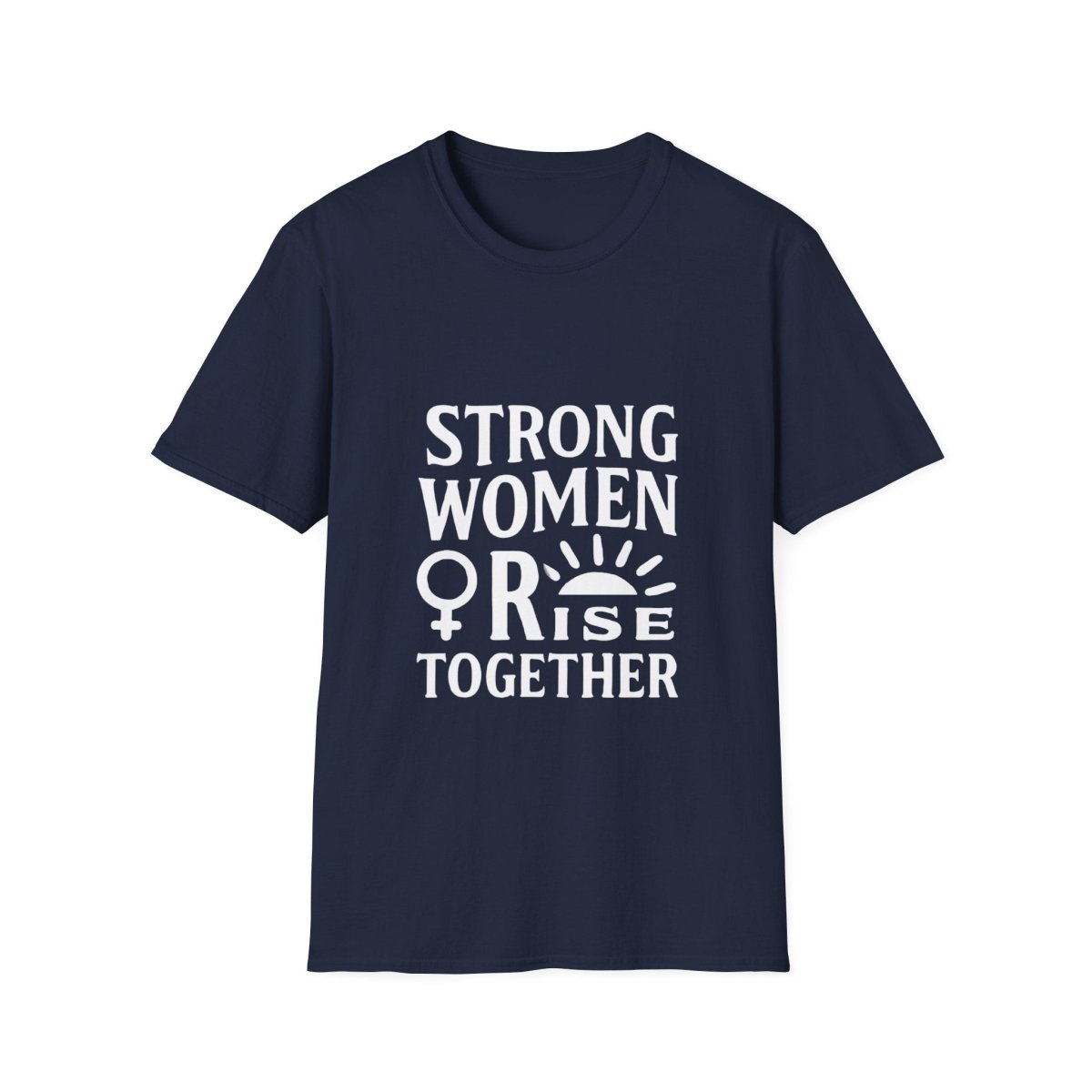 Empowerment Tee for Strong Women | Rise Together - Positivity Prints