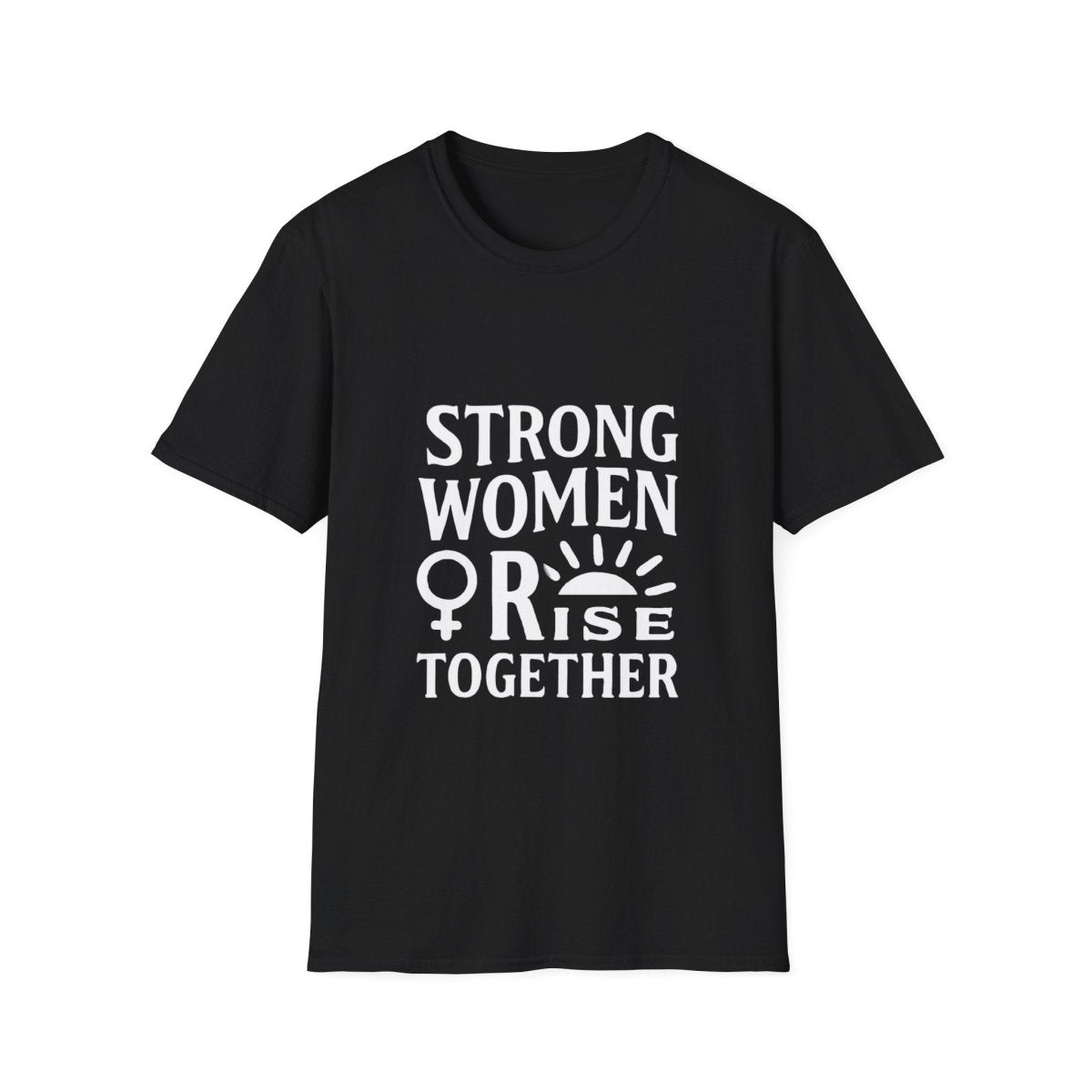 Empowerment Tee for Strong Women | Rise Together - Positivity Prints